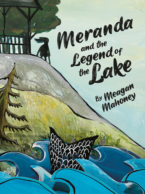 Title details for Meranda and the Legend of the Lake by Meagan Mahoney - Available